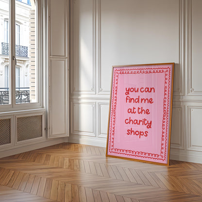 Find Me At The Charity Shops Print | Girly Thrifting Print, Girly Shopping Print, Pink and Red Print, Preppy Thrift Print, Love To Thrift