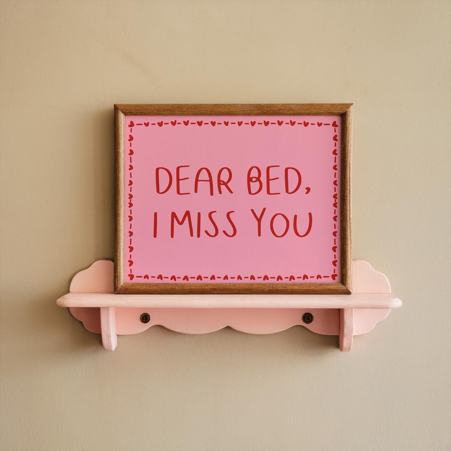 Dear Bed I Miss You Print | Preppy Bedroom Print, Girly Bedroom Art Print, Pink and Red Bedroom Print, Funny Bedroom Print, Girly Bedroom