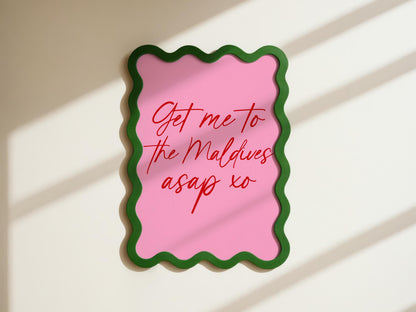 Get Me To The Maldives Pink And Red Print | Girly Print, Travel Wall Art, Girly Travelling Holiday Print, Girl Travel Print, Maldives Quote
