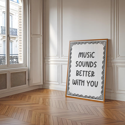 The Music Sounds Better With You Print | This Song Reminds Me Of You Print, 90s Retro Lyric Art, Retro Quote Prints, Music Lover Wall Art