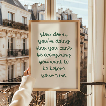 Slow Down Sage Office Print | A3 A4 Office Wall Art, Calming Office Print, Calming Workspace Art, Motivational Sage Green Lyric Print Office