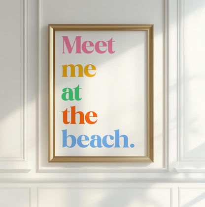 Meet Me At The Beach Print | Coastal Typography Poster, Beach House Decor Ocean Wall Art Print, Home Decor, Meet Me At The Beach Wall Decor