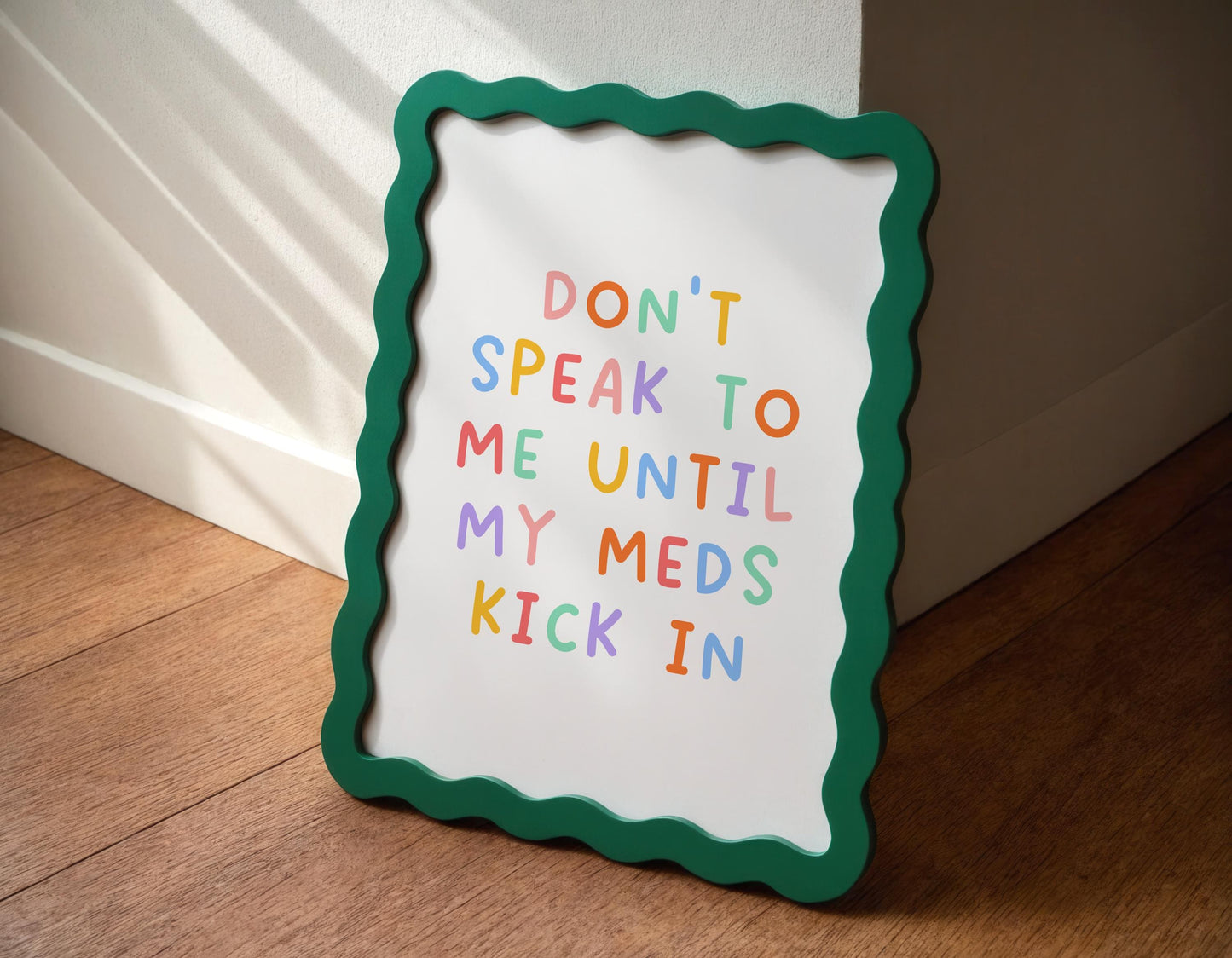 Don't Speak To Me Until My Meds Kick In Print | Funny Meds Print, Don't Forget Your Meds Print, Neurodiverse Print, Chronic Illness Prints