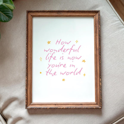 How Wonderful Life Is Nursery Print Pink | Pink Nursery Wall Art, Nursery Quotes, Baby Shower Gift, Girl Nursery Print, Baby Girl Gift Ideas