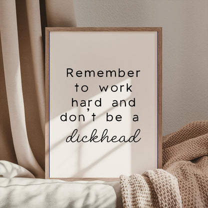 Funny Work Motivation Print | Don't Be a Dickhead Print, Sweary Wall Art, Funny Swearing Prints, Rude Motivation Print, Keep Fucking Going