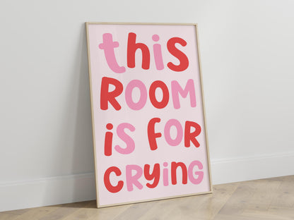 This Room is For Crying Art Print | Pink and red Wall Decor, Funny Mental Health Quote Print, girly funky wall art, bedroom wall decor