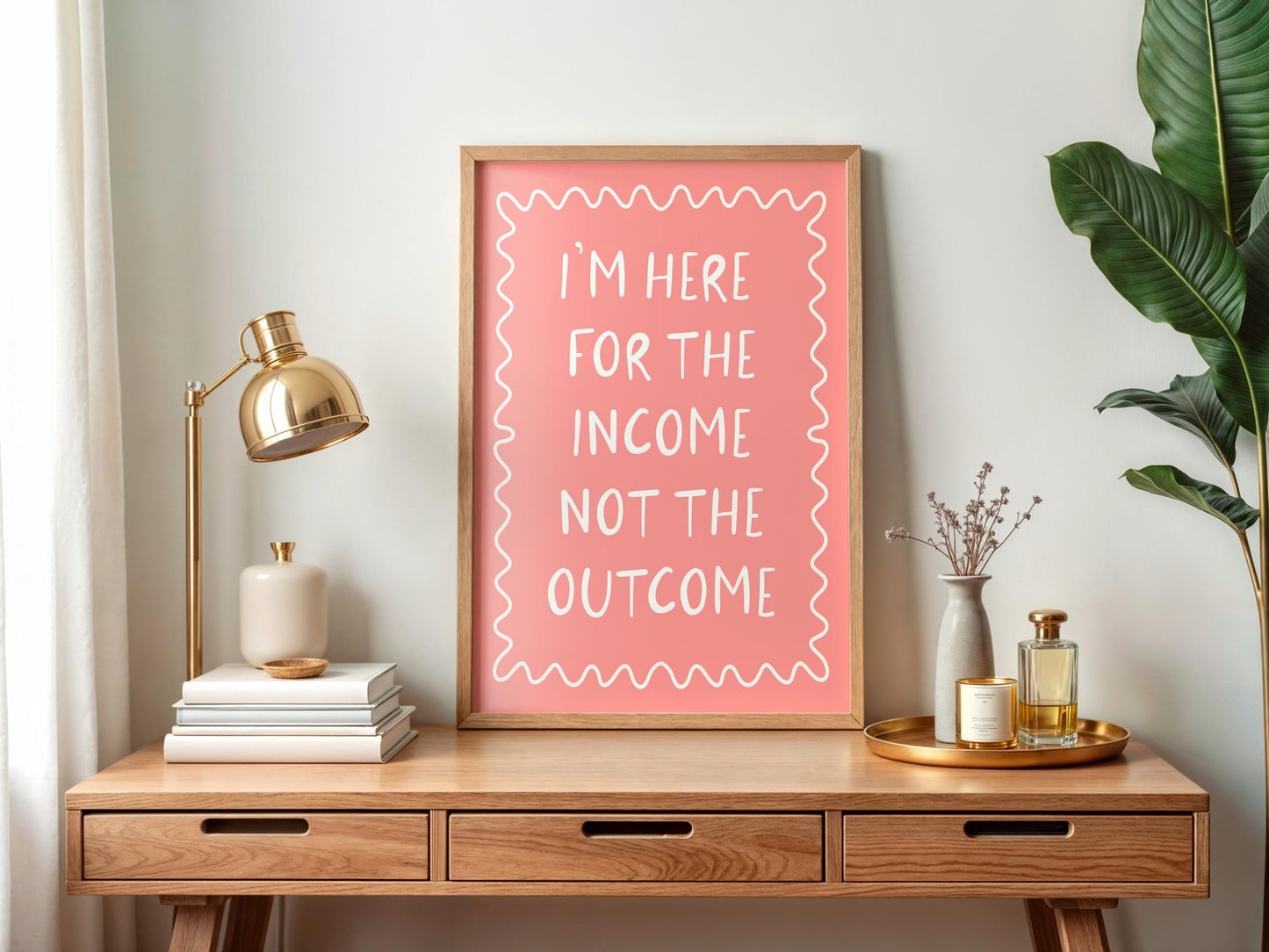 Here For The Income Not The Outcome Print | Pink Office Art, Funny Office Wall Art, Girly Print for Office, Girly Office Decor, Girly Prints