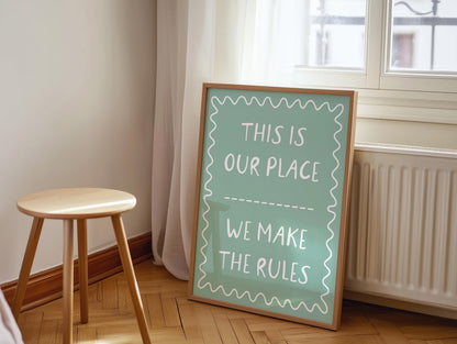 This Is Our Place We Make The Rules Print | Taylor Swift Lyric Print, TTPD Lyric Print, Swift Lyric Wall Art, Lover Lyric Print, Taylor Eras