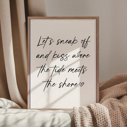 Lets Sneak Off Print | Romantic Quote Print, Romance Print, Forever Kind of Thing Print, Romantic Typography Wall Art, Timeless love print