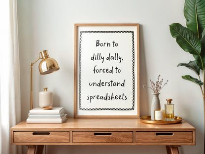 Spreadsheets Accounting Humour Print | Wall Art for Tax Accountant, Bookkeeper Gift for Office Decor, Funny Finance Poster for CPA, Accounts