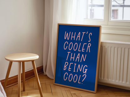 What's Cooler Than Being Cool Electric Blue Print | Fun Lyric Print, Blue and Pink Lyric Art, Playroom Lyric Print, Cool to Be Cool Wall Art