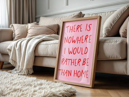 Nowhere I Would Rather Be Print | Rather Be At Home Print, Pink and Red Preppy Art, Girly Wall Art, Red and Pink Wall Art for Girly Bedroom