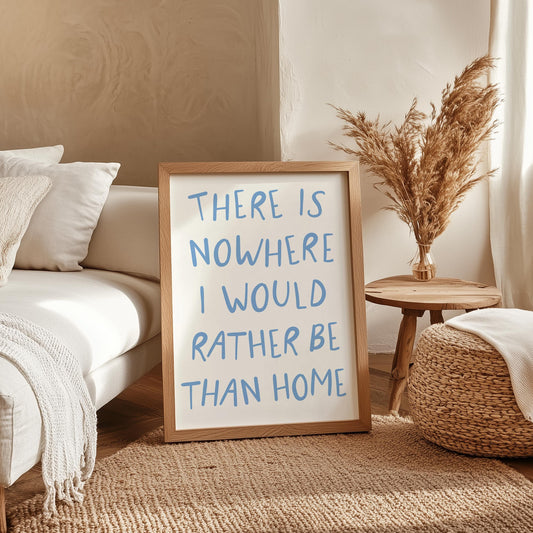 Nowhere I Would Rather Be Print | Rather Be At Home Print, Blue and White Homebody Art, Homebody Wall Art, Introvert Wall Art, Home Quote