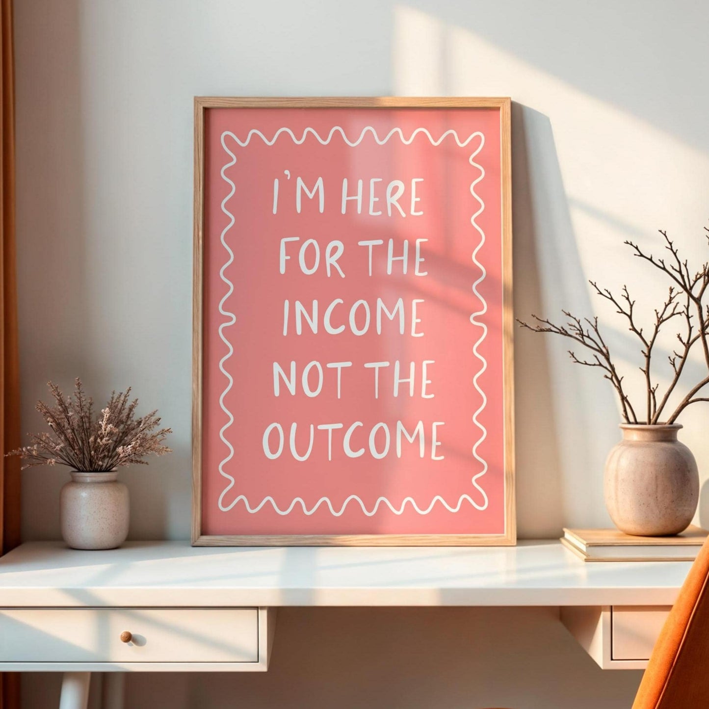 Here For The Income Not The Outcome Print | Pink Office Art, Funny Office Wall Art, Girly Print for Office, Girly Office Decor, Girly Prints
