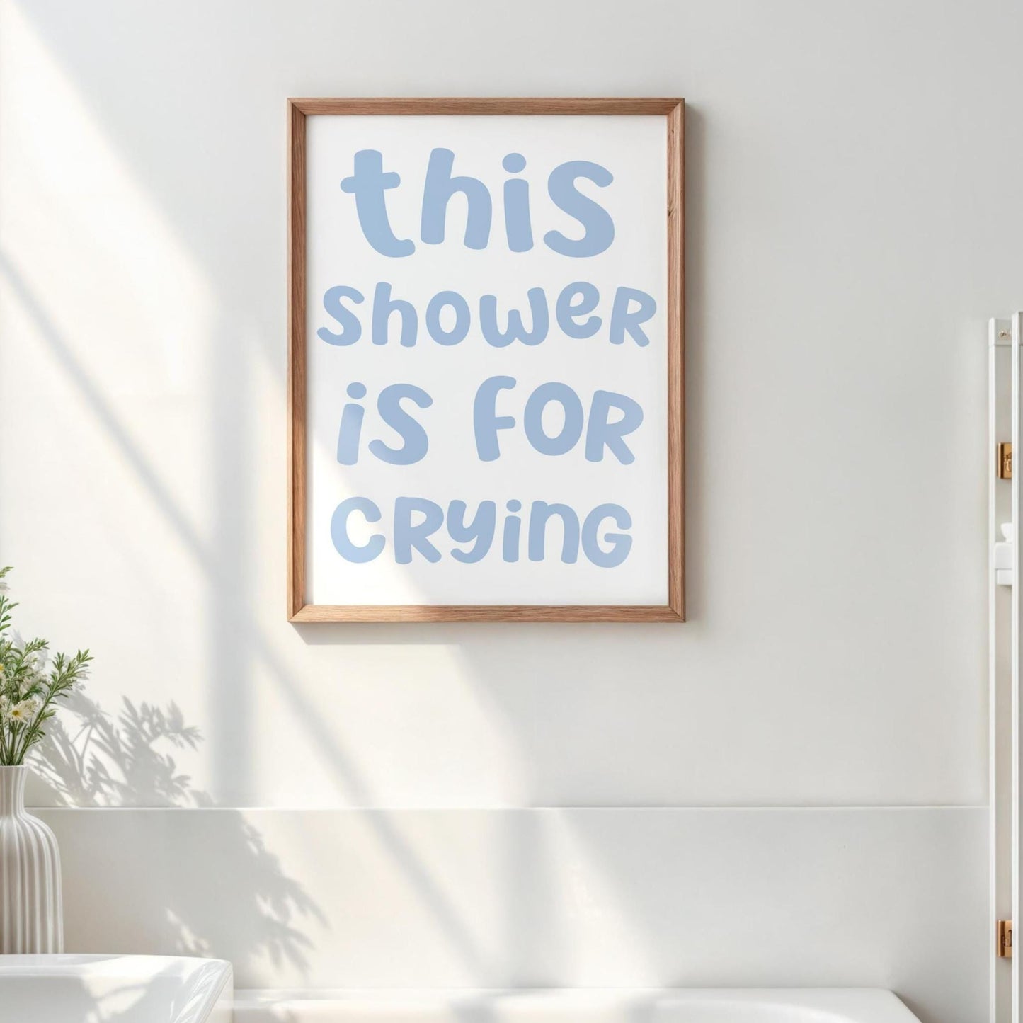 This Shower Is For Crying Print | Cheeky Bathroom Sign, Fun Shower Signs, Funny Bathroom Poster A3, Funny Bathroom Signs, Funny Bathroom Art