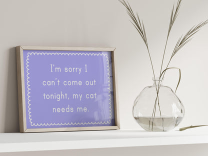 Cat Owner Introvert Print | Funny Staying With My Cat Print, Cat Owner Quote Print, Cat Lover Print, Cat Lover Quote, Homebody Cat Prints