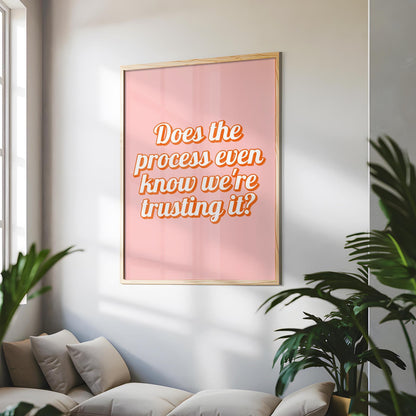 Pink and Orange Retro Style Office Print | Does The Process Know We're Trusting It Print, Funny Trust The Process Print, Preppy Office Art