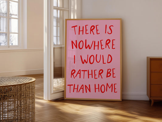 Nowhere I Would Rather Be Print | Rather Be At Home Print, Pink and Red Preppy Art, Girly Wall Art, Red and Pink Wall Art for Girly Bedroom