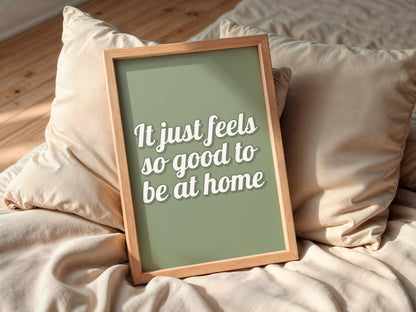 Feels Good To Be Home Sage Print | Cosy Sage Green Prints, Sage Living Room Wall Art, Green Living Room Print, Sage Homebody Wall Art Print
