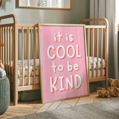 It's Cool To Be Kind Pink Girls Room Print | Pink Art for Toddler Room, Children Affirmation Print,  Girls Bedroom Print, Girly Quotes Pink