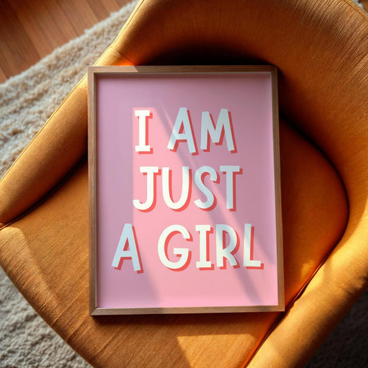 I Am Just a Girl Print | Funny Girly Prints, Funny Literally Just a Girl Wall Art, Sassy Girls Print, Funny Girly Quotes, Pink Preppy Prints