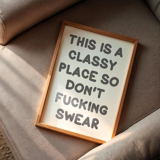 Funny Swearing Hallway Print | A3 A4 A5 Swear Prints, Classy Establishment Print, Funny Sweary Welcome Sign, Dont Fucking Swear Print Funny