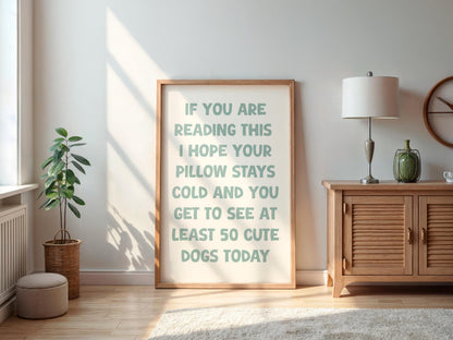 I Hope You See Cute Dogs Today Print | Cute Motivational Print A3 A4 A5, If You Are Reading This Feel Good Quote Print, Dog Lover Gift Ideas