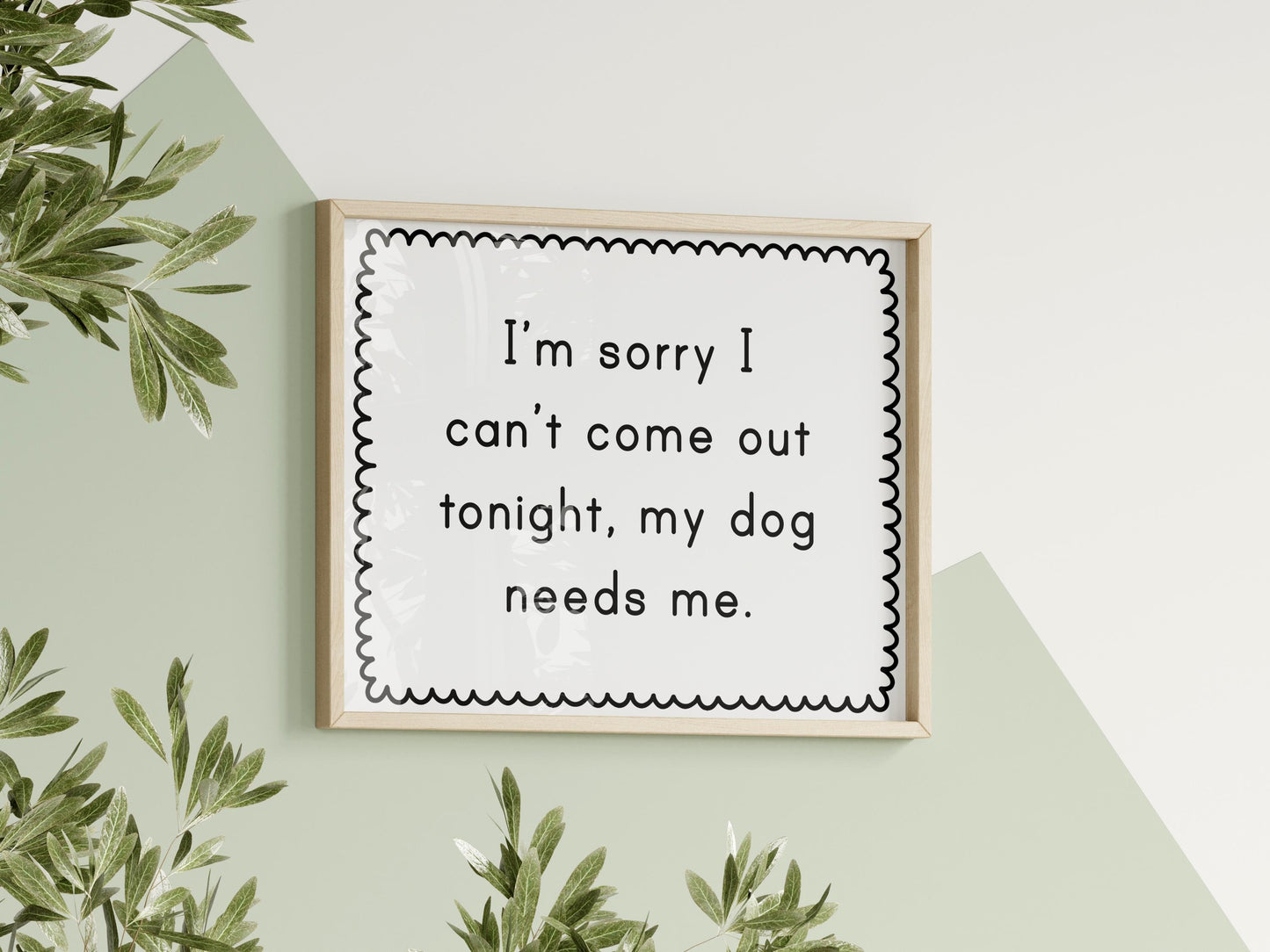 My Dog Needs Me Print | Funny Dog Quote Poster, Quirky Home Decor, Dog Lover Gift, Funny Dog Prints, Living Room Wall Art, Dog Owner Art