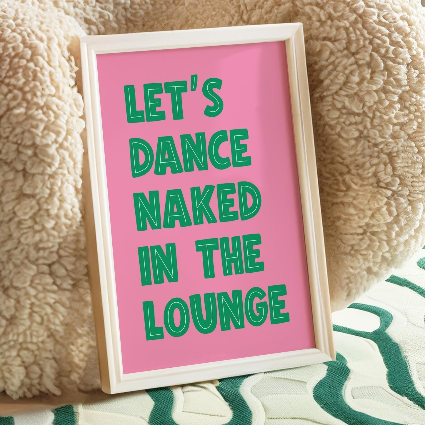 Let's Dance Naked Retro Print | Pink and Green Retro Vibrant Living Room Poster, Funky Lounge Poster, Colorful Living Room Quote Print