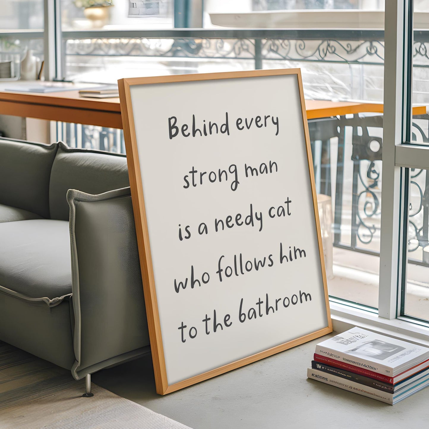 Needy Cat Print | Behind Every Strong Man Is a Cat Print, Funny Bathroom Prints, Cat Owner Bathroom Print, Fun Cat Dad Gift Ideas, Cat Dads