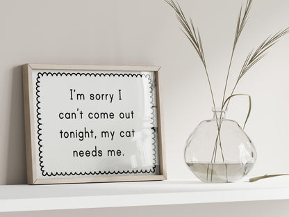 Staying Home With My Cat Print | Funny Cat Prints, Cat Owner Quotes, Cat Owner Gifts, Cats Over People Print, Cat Lover Gift Ideas, Cat Art