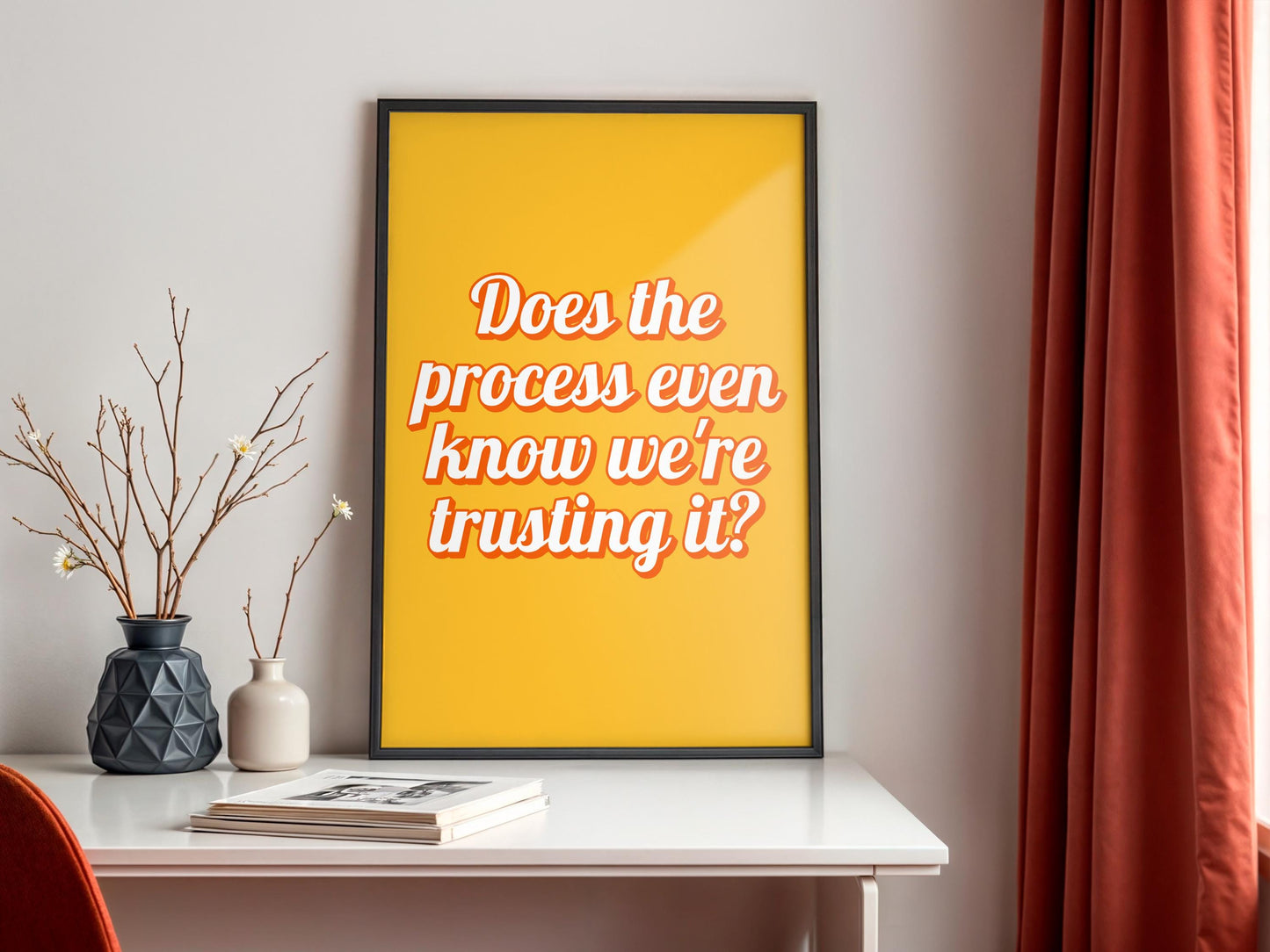 Bright Yellow and Orange Trust The Process Print | Vibrant Office Print, Office Pop of Colour Print, Retro Colourful Art, Work Hard Colorful