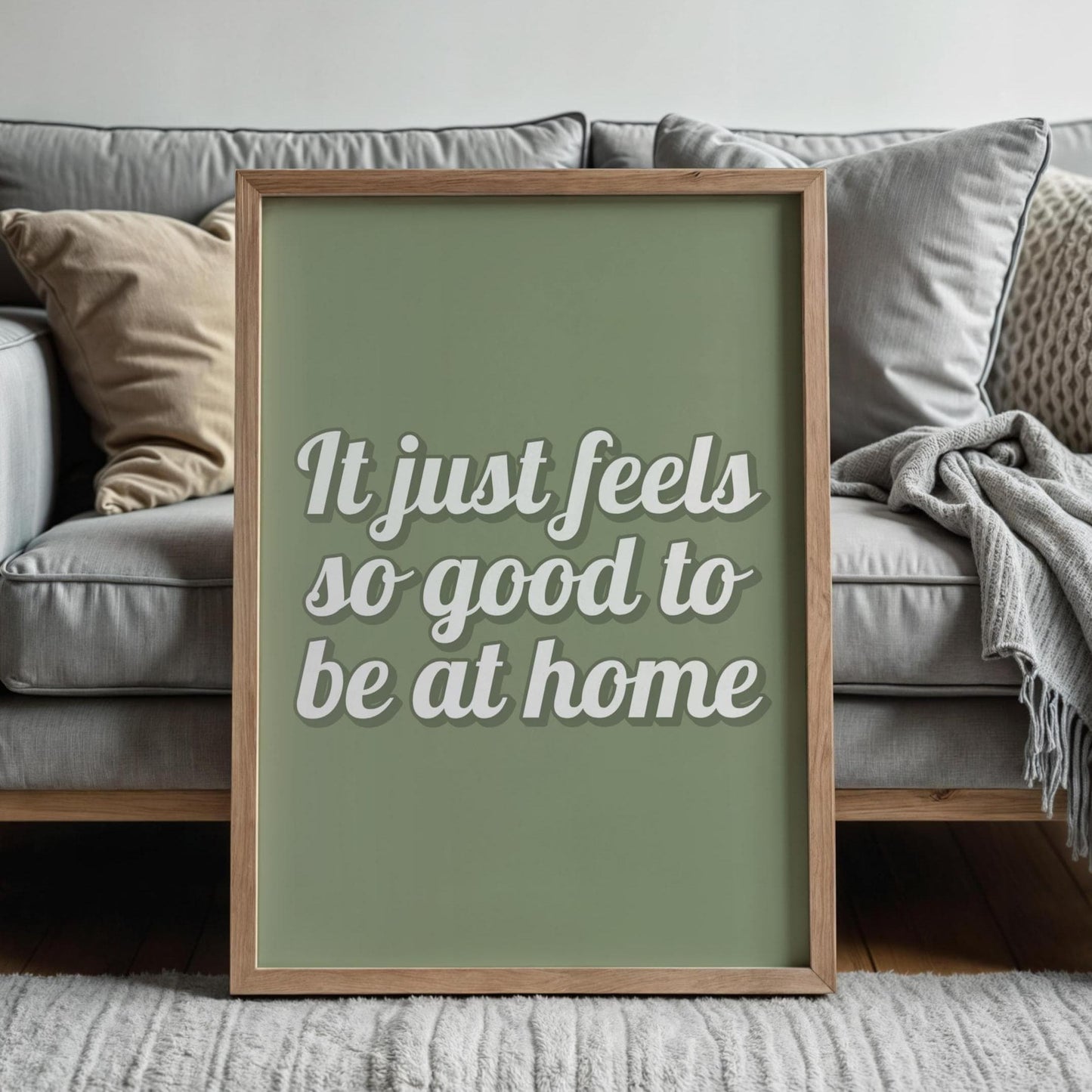 Feels Good To Be Home Sage Print | Cosy Sage Green Prints, Sage Living Room Wall Art, Green Living Room Print, Sage Homebody Wall Art Print