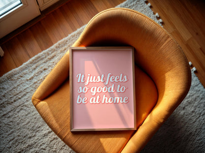 Feels Good To Be Home Pink Girly Print | Girly Home Prints, Pink Home Wall Art, Girly Flat Wall Art, Preppy Home Decor, Girly Introvert Art