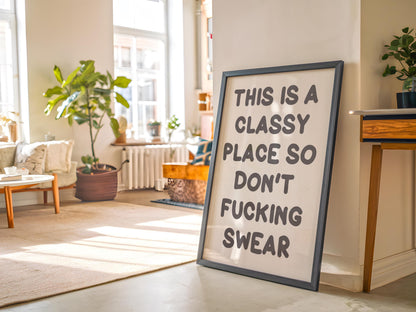 Funny Swearing Hallway Print | A3 A4 A5 Swear Prints, Classy Establishment Print, Funny Sweary Welcome Sign, Dont Fucking Swear Print Funny
