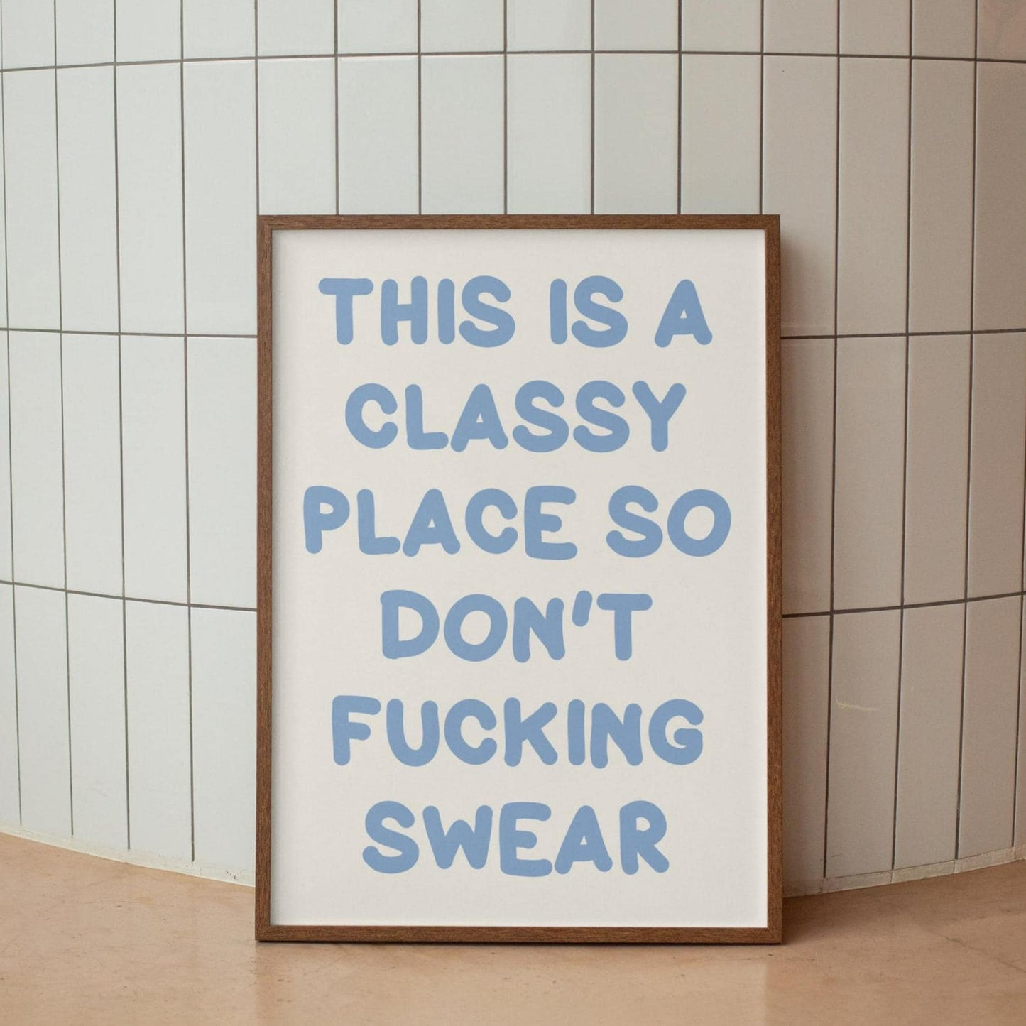 Funny Swearing Hallway Print | A3 A4 A5 Swear Prints, Funny Classy Place Quote Print, Funny Sweary Welcome Sign, Dont Fucking Swear Print
