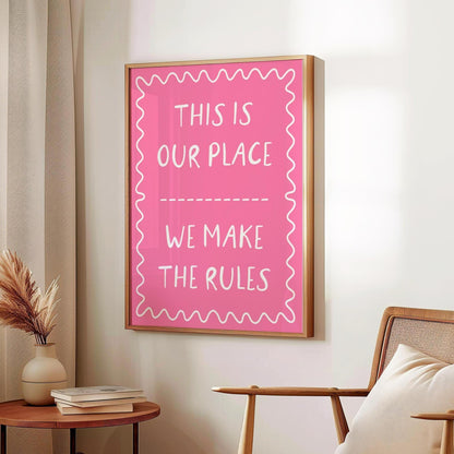 This Is Our Place We Make The Rules Pink Taylor Swift Print | TIOP Lover Print, Lover Lyric Wall Art, Swifty Lyric Print, Taylor Lyric Art