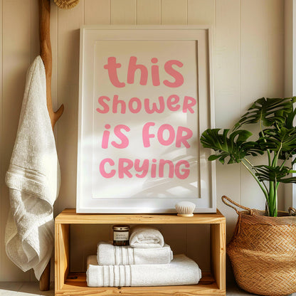 Pink Girly Crying In The Shower Print | Girly Bathroom Decor, Funny Bathroom Decor, Funny Bathroom Sign, Funny Shower Sign, Girly Wall Art