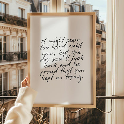 One Day You'll Be Proud Print | Keep Going Print, You are enough print, Motivational Quote Print, Keep Going Print, Motivation Quotes A3 A4