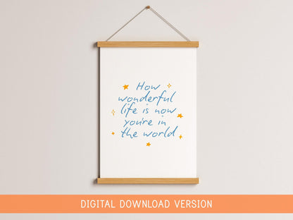 Printable Baby Boy Nursery Sign DIGITAL DOWNLOAD | Print Your Own Nursery Prints, How Wonderful Life Is Blue Nursery Print, Blue Nursery Art