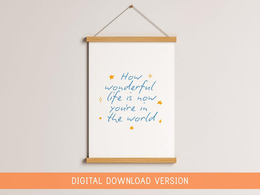 Printable Baby Boy Nursery Sign DIGITAL DOWNLOAD | Print Your Own Nursery Prints, How Wonderful Life Is Blue Nursery Print, Blue Nursery Art