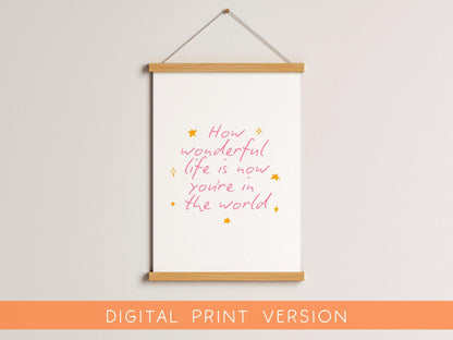 Printable Baby Girl Nursery Sign DIGITAL DOWNLOAD | Print Your Own Nursery Print, How Wonderful Life Is Pink Nursery Print, Pink Nursery Art