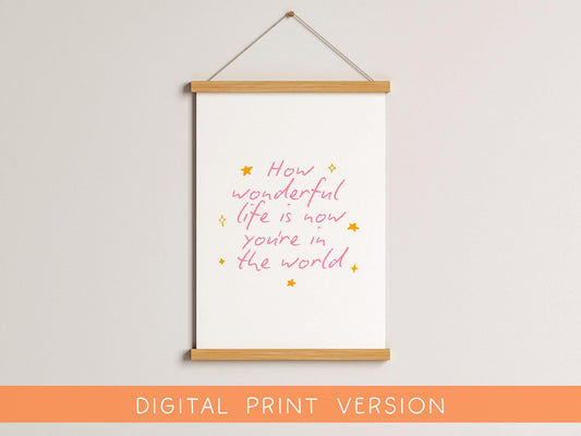 Printable Baby Girl Nursery Sign DIGITAL DOWNLOAD | Print Your Own Nursery Print, How Wonderful Life Is Pink Nursery Print, Pink Nursery Art