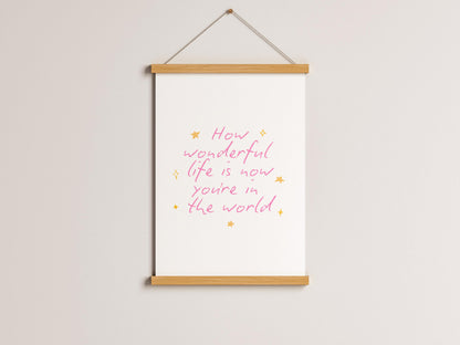 How Wonderful Life Is Nursery Print Pink | Pink Nursery Wall Art, Nursery Quotes, Baby Shower Gift, Girl Nursery Print, Baby Girl Gift Ideas