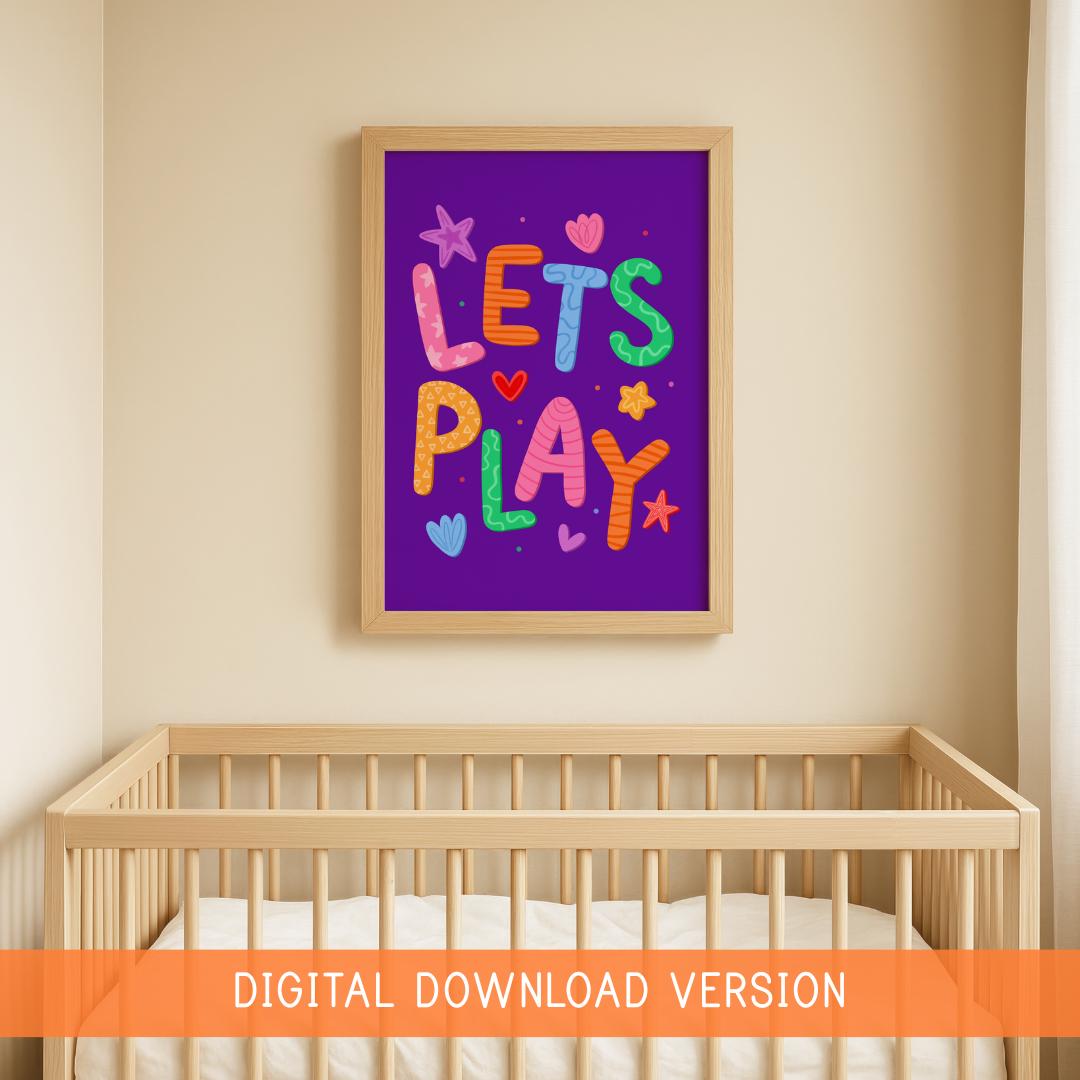 Let's Play Colourful Playroom Printable Decor | Printable Nursery Wall Art, Digital Print for Playroom, Digital Playful Childrens Quote Art