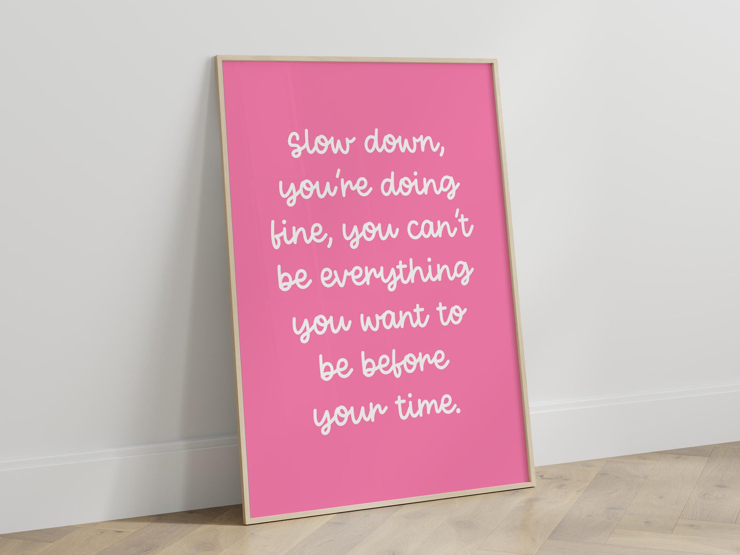 Slow Down You're Doing Fine Pink Girly Print | Preppy Motivation Print, Feminine Wall Art, Enjoy Now Girly Print, Motivational Girly Prints
