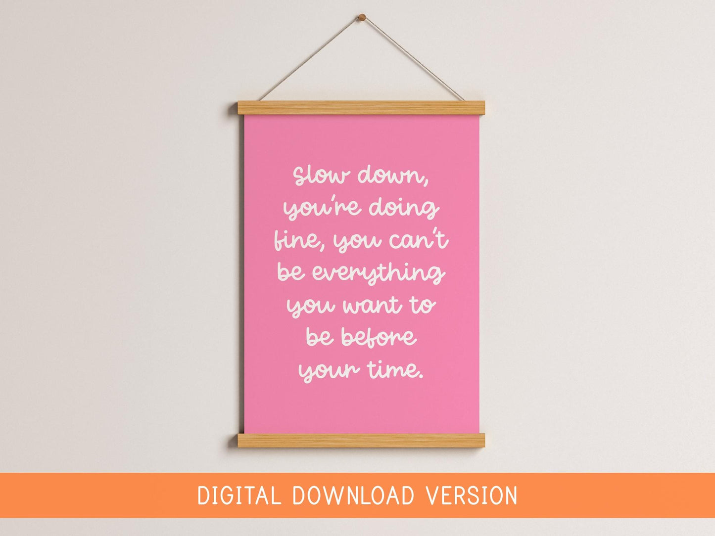 Slow Down You're Doing Fine Pink Girly Print DIGITAL DOWNLOAD | Girly Office Print, Pink Office Art, Girly Motivational Art, Girly Lyric Art