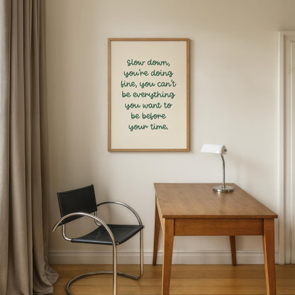 Slow Down Sage Office Print | A3 A4 Office Wall Art, Calming Office Print, Calming Workspace Art, Motivational Sage Green Lyric Print Office
