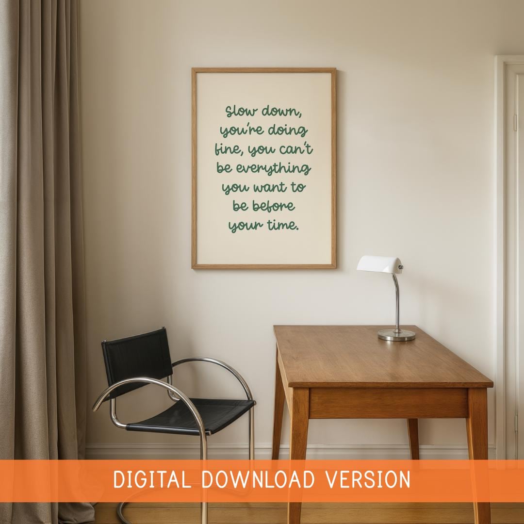 Slow Down Sage Office Print DIGITAL DOWNLOAD | Sage and Cream Digital Art, Motivational Printable Office Quote, Calming Office Printables