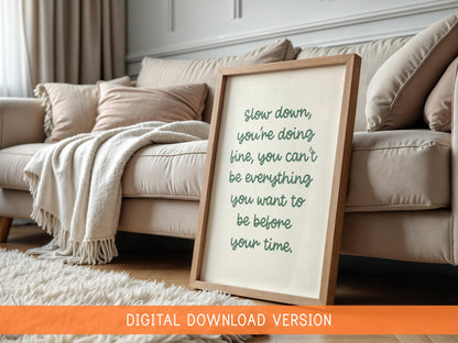 Slow Down Sage Office Print DIGITAL DOWNLOAD | Sage and Cream Digital Art, Motivational Printable Office Quote, Calming Office Printables
